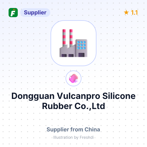 Dongguan Vulcanpro Silicone Rubber Co.,Ltd – summary card, no photo uploaded yet
