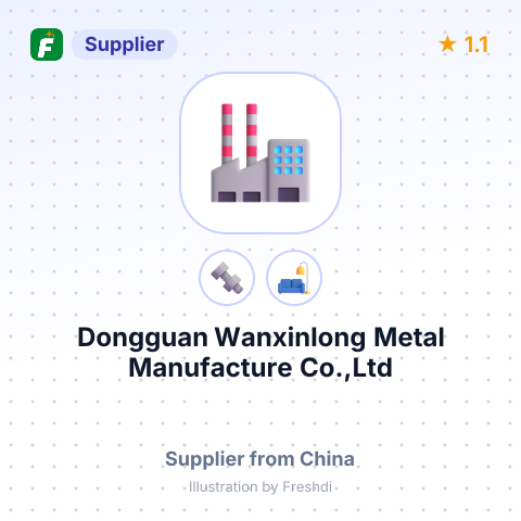 Dongguan Wanxinlong Metal Manufacture Co.,Ltd – summary card, no photo uploaded yet