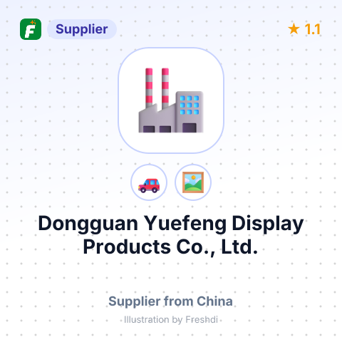 Dongguan Yuefeng Display Products Co., Ltd. – summary card, no photo uploaded yet