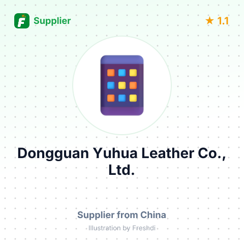 Dongguan Yuhua Leather Co., Ltd. – summary card, no photo uploaded yet