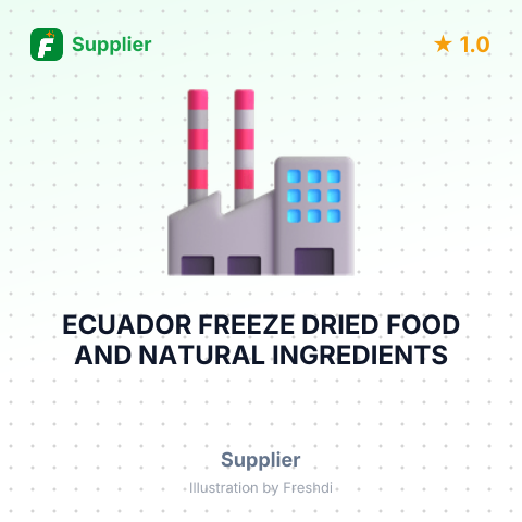 ECUADOR FREEZE DRIED FOOD AND NATURAL INGREDIENTS – summary card, no photo uploaded yet