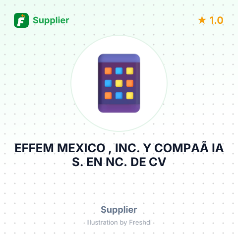 EFFEM MEXICO , INC. Y COMPAÃ IA S. EN NC. DE CV – summary card, no photo uploaded yet