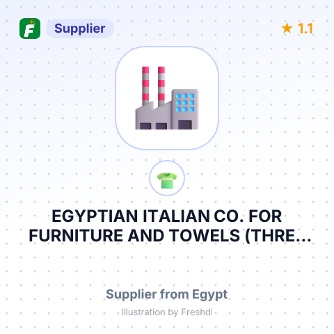 EGYPTIAN ITALIAN CO. FOR FURNITURE AND TOWELS (THREE N) – summary card, no photo uploaded yet