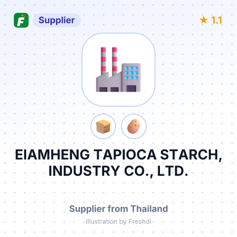 EIAMHENG TAPIOCA STARCH, INDUSTRY CO., LTD. – summary card, no photo uploaded yet