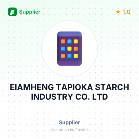 EIAMHENG TAPIOKA STARCH INDUSTRY CO. LTD – summary card, no photo uploaded yet