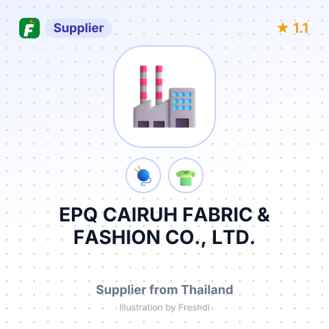 EPQ CAIRUH FABRIC & FASHION CO., LTD. – summary card, no photo uploaded yet