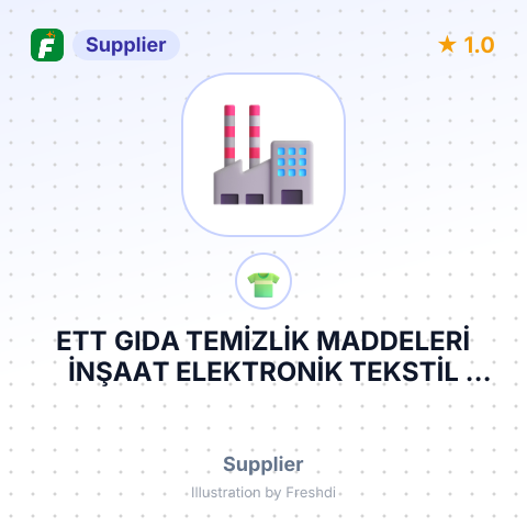 ETT GIDA TEMİZLİK MADDELERİ İNŞAAT ELEKTRONİK TEKSTİL İTHALAT İHRACAT SANAYİ VE TİCARET LİMİTED ŞİRKETİ – summary card, no photo uploaded yet