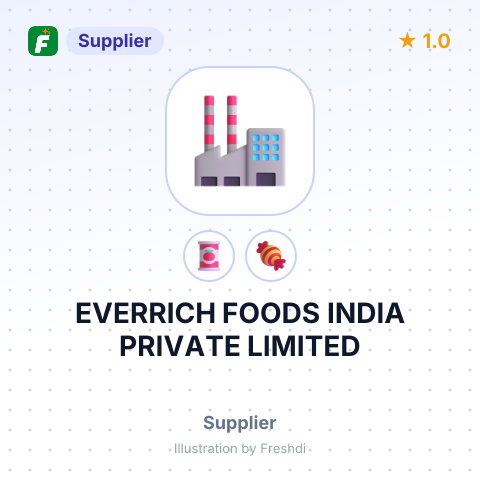 EVERRICH FOODS INDIA PRIVATE LIMITED – summary card, no photo uploaded yet