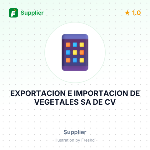 EXPORTACION E IMPORTACION DE VEGETALES SA DE CV – summary card, no photo uploaded yet