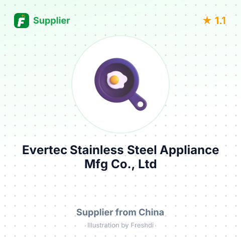 Evertec Stainless Steel Appliance Mfg Co., Ltd – summary card, no photo uploaded yet