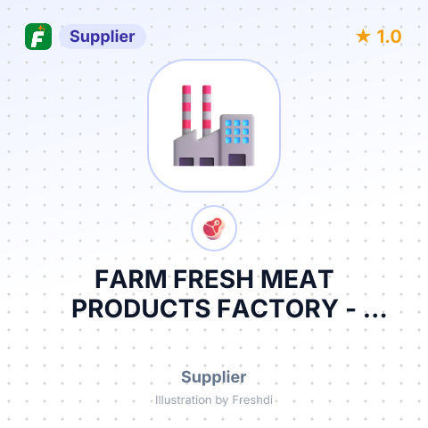 FARM FRESH MEAT PRODUCTS FACTORY – summary card, no photo uploaded yet