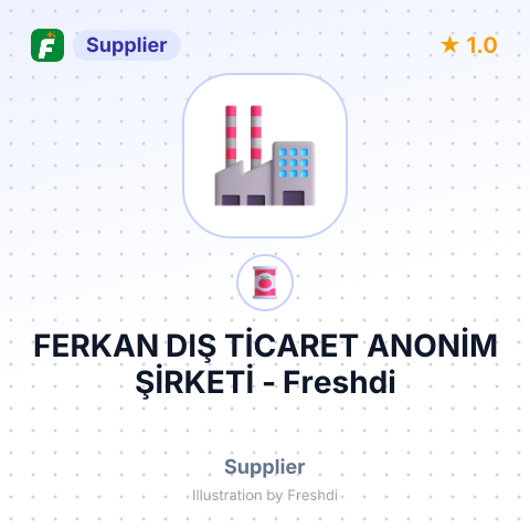 FERKAN DIŞ TİCARET ANONİM ŞİRKETİ – summary card, no photo uploaded yet