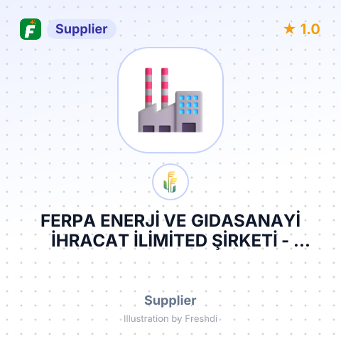 FERPA ENERJİ VE GIDASANAYİ İHRACAT İLİMİTED ŞİRKETİ – summary card, no photo uploaded yet