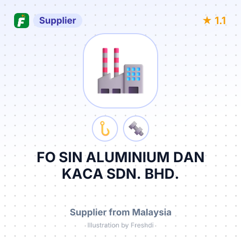 FO SIN ALUMINIUM DAN KACA SDN. BHD. – summary card, no photo uploaded yet