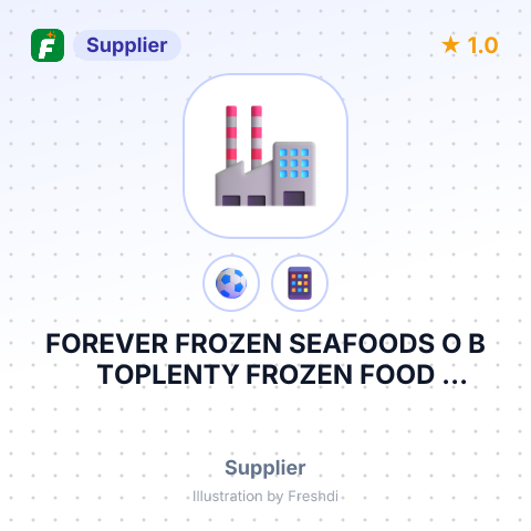 FOREVER FROZEN SEAFOODS O B TOPLENTY FROZEN FOOD FACTORY CO.LTD – summary card, no photo uploaded yet