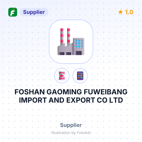 FOSHAN GAOMING FUWEIBANG IMPORT AND EXPORT CO LTD – summary card, no photo uploaded yet