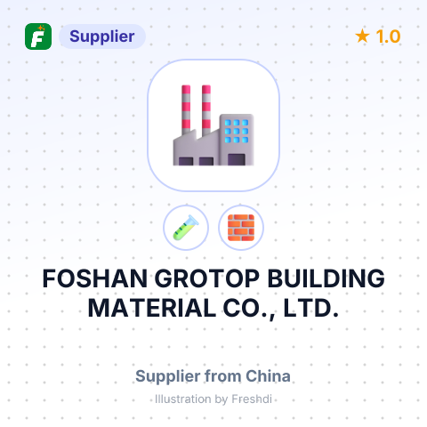 FOSHAN GROTOP BUILDING MATERIAL CO., LTD. – summary card, no photo uploaded yet