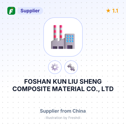 FOSHAN KUN LIU SHENG COMPOSITE MATERIAL CO., LTD – summary card, no photo uploaded yet