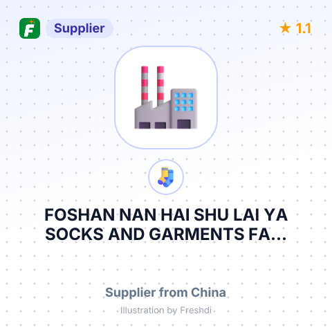 FOSHAN NAN HAI SHU LAI YA SOCKS AND GARMENTS FA... – summary card, no photo uploaded yet