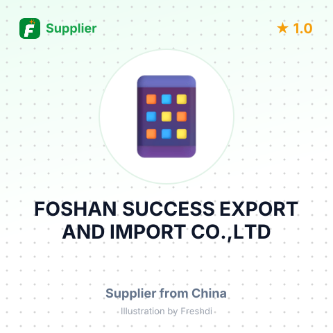 FOSHAN SUCCESS EXPORT AND IMPORT CO.,LTD – summary card, no photo uploaded yet