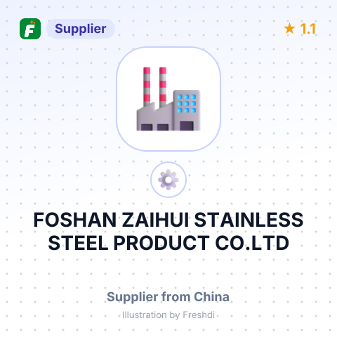FOSHAN ZAIHUI STAINLESS STEEL PRODUCT CO.LTD – summary card, no photo uploaded yet