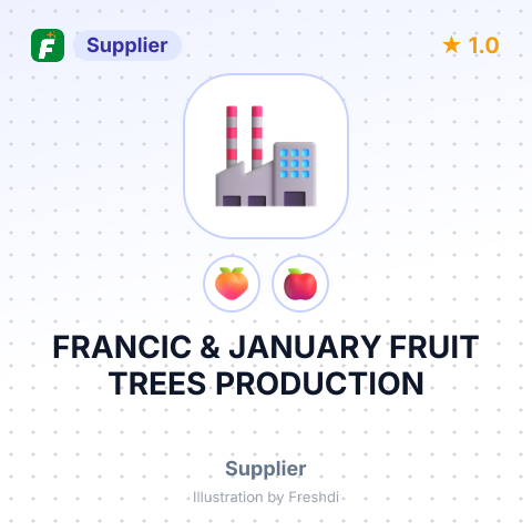FRANCIC & JANUARY FRUIT TREES PRODUCTION – summary card, no photo uploaded yet