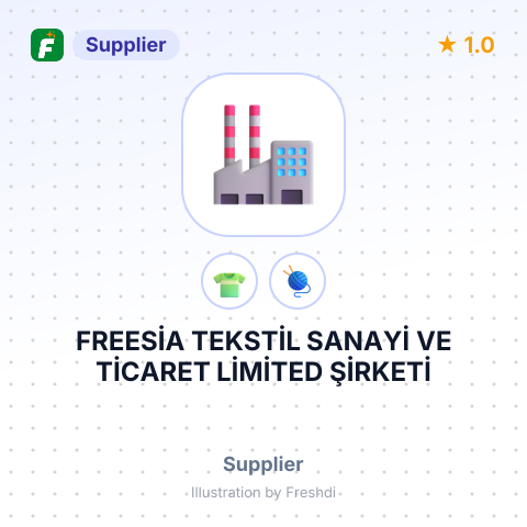FREESİA TEKSTİL SANAYİ VE TİCARET LİMİTED ŞİRKETİ – summary card, no photo uploaded yet