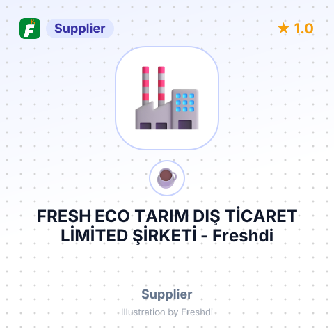 FRESH ECO TARIM DIŞ TİCARET LİMİTED ŞİRKETİ – summary card, no photo uploaded yet