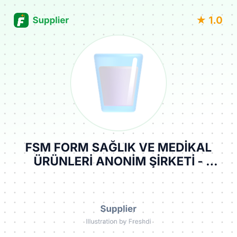 FSM FORM SAĞLIK VE MEDİKAL ÜRÜNLERİ ANONİM ŞİRKETİ – summary card, no photo uploaded yet