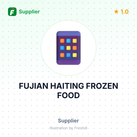 FUJIAN HAITING FROZEN FOOD – summary card, no photo uploaded yet