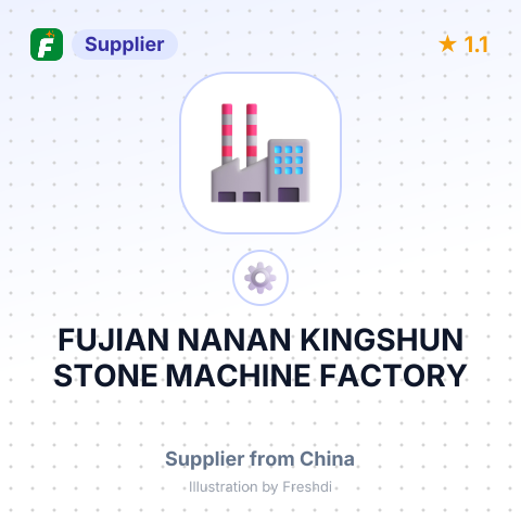 FUJIAN NANAN KINGSHUN STONE MACHINE FACTORY – summary card, no photo uploaded yet