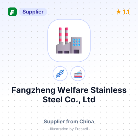 Fangzheng Welfare Stainless Steel Co., Ltd – summary card, no photo uploaded yet