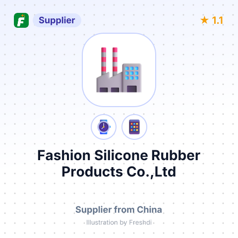 Fashion Silicone Rubber Products Co.,Ltd – summary card, no photo uploaded yet