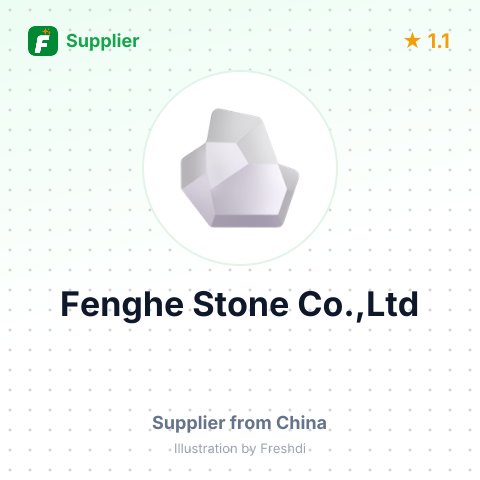 Fenghe Stone Co.,Ltd – summary card, no photo uploaded yet