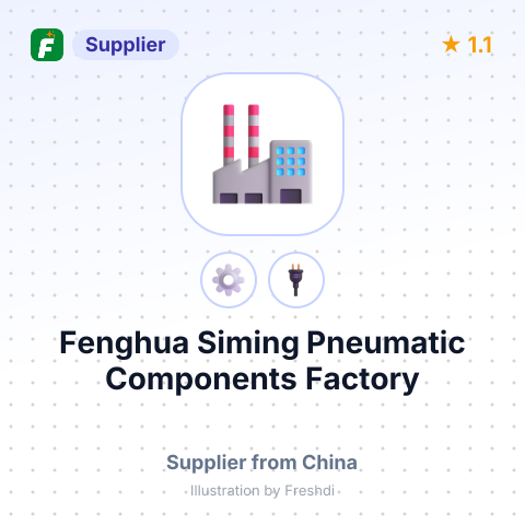 Fenghua Siming Pneumatic Components Factory – summary card, no photo uploaded yet