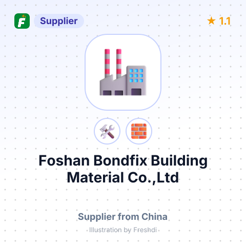 Foshan Bondfix Building Material Co.,Ltd – summary card, no photo uploaded yet