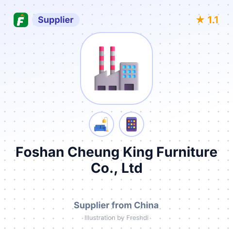 Foshan Cheung King Furniture Co., Ltd – summary card, no photo uploaded yet