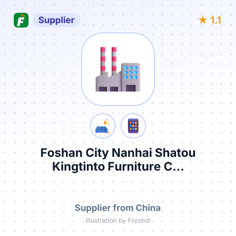 Foshan City Nanhai Shatou Kingtinto Furniture C... – summary card, no photo uploaded yet