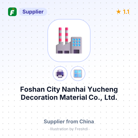 Foshan City Nanhai Yucheng Decoration Material Co., Ltd. – summary card, no photo uploaded yet