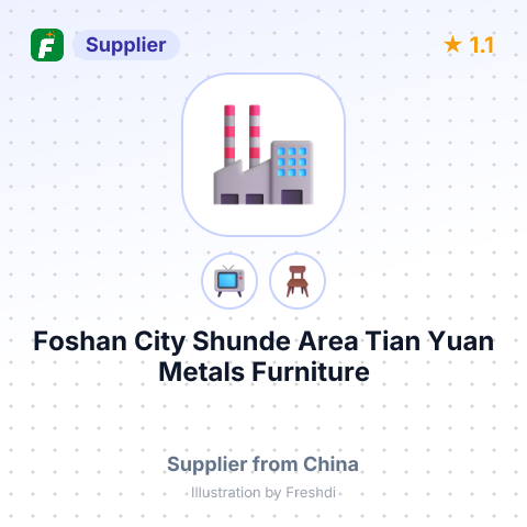Foshan City Shunde Area Tian Yuan Metals Furniture – summary card, no photo uploaded yet
