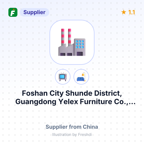 Foshan City Shunde District, Guangdong Yelex Furniture Co., Ltd. – summary card, no photo uploaded yet
