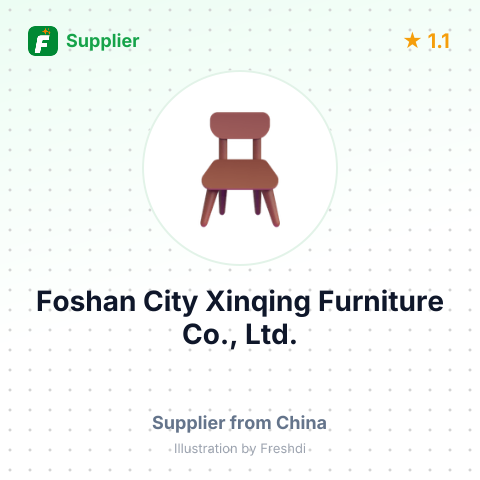 Foshan City Xinqing Furniture Co., Ltd. – summary card, no photo uploaded yet