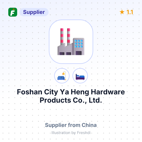 Foshan City Ya Heng Hardware Products Co., Ltd. – summary card, no photo uploaded yet
