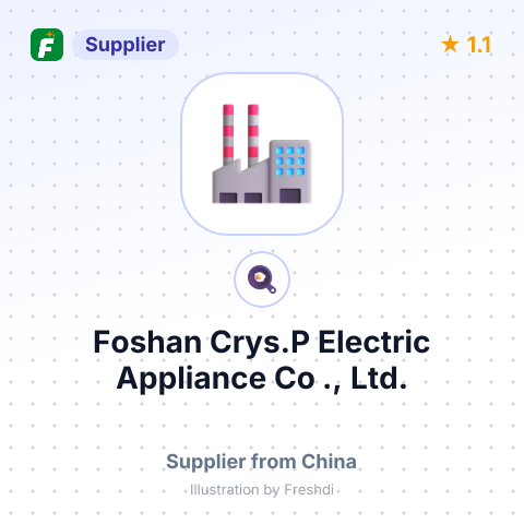 Foshan Crys.P Electric Appliance Co ., Ltd. – summary card, no photo uploaded yet