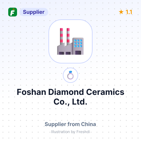 Foshan Diamond Ceramics Co., Ltd. – summary card, no photo uploaded yet