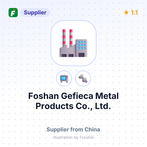 Foshan Gefieca Metal Products Co., Ltd. – summary card, no photo uploaded yet