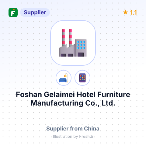 Foshan Gelaimei Hotel Furniture Manufacturing Co., Ltd. – summary card, no photo uploaded yet