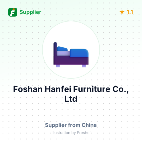 Foshan Hanfei Furniture Co., Ltd – summary card, no photo uploaded yet
