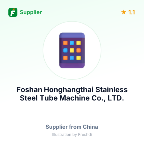 Foshan Honghangthai Stainless Steel Tube Machine Co., LTD. – summary card, no photo uploaded yet