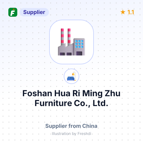 Foshan Hua Ri Ming Zhu Furniture Co., Ltd. – summary card, no photo uploaded yet
